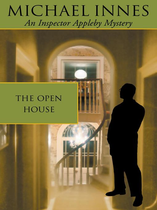 Title details for The Open House by Michael Innes - Available